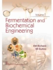 Fermentation and Biochemical Engineering : Volume 1 - Book