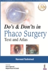 Do's & Dont's in Phaco Surgery : Text and Atlas - Book