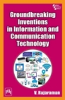 Groundbreaking Inventions in Information and Communication Technology - Book