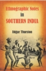 Ethnographic Notes in Southern India - eBook