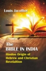 The Bible in India Hindoo Origin of Hebrew and Christian Revelation - eBook