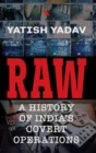 RAW : : A History of India's Covert Operations - Book
