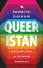 Queeristan : LGBT Inclusion at the Indian Workplace - Book