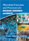 Microbial Enzymes And Processes For Healthcare, Environment And Industry - eBook