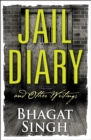 Jail Diary and Other Writings - eBook