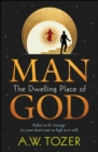 Man - The Dwelling Place of God - eBook
