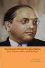 Encyclopedia Of Indian Freedom Fighters Dr. Bhim Rao Ambedkar - eBook