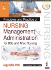 Principles and Practice of Nursing Management and Administration for BSc and MSc Nursing - Book