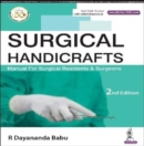 Surgical Handicrafts : Manual for Surgical Residents & Surgeons - Book