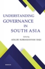 Understanding Governance in South Asia - Book