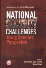 National Security Challenges : Young Scholars' Perspective - Book