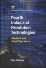 Fourth Industrial Revolution Technologies : Maritime and Naval Operations - Book