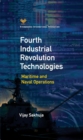 Fourth Industrial Revolution Technologies : Maritime and Naval Operations - Book