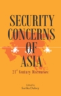 Security Concerns of Asia : 21st Century Discourses - Book