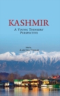 Kashmir : A Young Thinkers' Perspective - Book