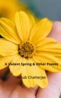 A Violent Spring & Other Poems - eBook