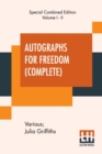 Autographs For Freedom (Complete) : Edited By Julia Griffiths (Complete Edition Of Two Volumes) - Book