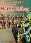 Encyclopaedia Of World Tribes - eBook
