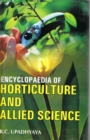 Encyclopaedia of Horticulture and Allied Sciences (Advance in Horticulture Science Research) - eBook