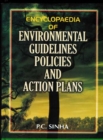 Encyclopaedia Of Environmental Guidelines, Policies And Action Plans (General Environmental Guidelines, Policies And Action Plans And Guidelines Regarding Industrial And Occupational Health) - eBook