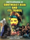 Encyclopaedia of Southeast Asia and its Tribes - eBook