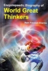 Encyclopaedic Biography of WORLD GREAT THINKERS - eBook