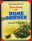 Encyclopaedia of Teaching of Home Science (Teaching of Home Science) - eBook