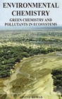 Environmental Chemistry: Green Chemistry and Pollutants in Ecosystems - eBook