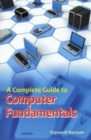 A Complete Guide To Computer Fundamentals - eBook