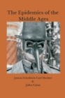 The Epidemics of the Middle Ages - Book