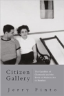 Citizen Gallery The Gandhys of Chemould and the Birth of Modern Art in Bombay - Book