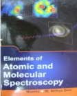Elements Of Atomic And Molecular Spectroscopy - eBook