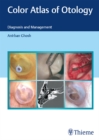 Color Atlas of Otology : Diagnosis and Management - eBook