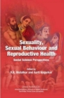 Sexuality, Sexual Behaviour and Reproductive Health : Social Science Perspectives - eBook