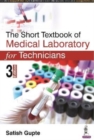 The Short Textbook of Medical Laboratory for Technicians - Book