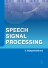 Speech Signal Processing - Book