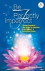 Be Perfectly Imperfect - Book