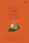 GREATEST TAMIL STORIES EVER TOLD - Book