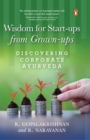 Wisdom For Start-ups From Grown-ups : Discovering Corporate Ayurveda - eBook