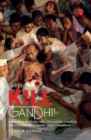 LET’S KILL GANDHI : CHRONICLE OF HIS LAST DAYS, THE CONSPIRACY, MURDER, INVESTIGATION, TRIALS AND THE KAPUR COMMISSION - Book