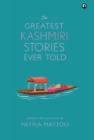 GREATEST KASHMIRI STORIES EVER TOLD - Book