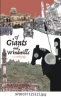 Of Giants and Windmills : An Autobiography - Book