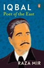 Iqbal : Poet Of The East - eBook