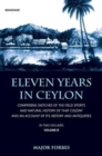 Eleven Years in Ceylon : Comprising Sketches of the Field Sports and Natural History of that Colony and an Account of its History and Antiquities - Book