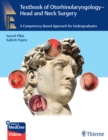 Textbook of Otorhinolaryngology - Head and Neck Surgery : A Competency-Based Approach for Undergraduates - eBook