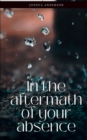 In the aftermath of your absence - Book