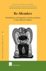 Re-member : Rehabilitation, Reintegration and Reconciliation of War-Affected Children - Book