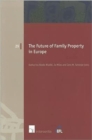 The Future of Family Property in Europe - Book