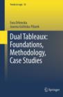 Dual Tableaux: Foundations, Methodology, Case Studies - eBook