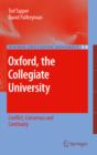 Oxford, the Collegiate University : Conflict, Consensus and Continuity - eBook